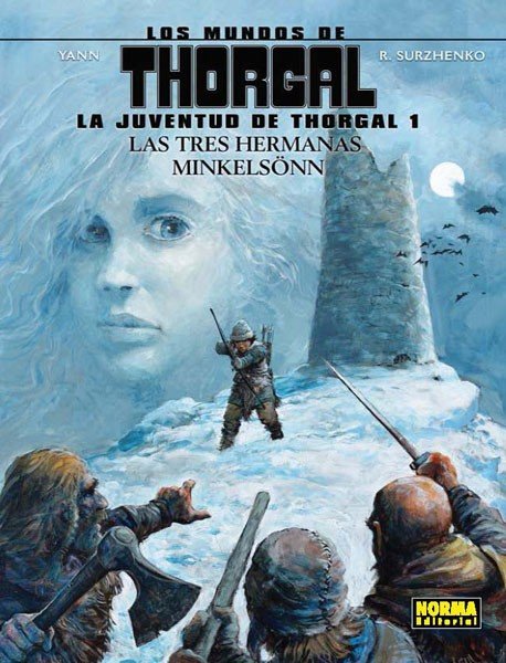 Los Mundos de Thorgal. La Juventud de Thorgal 1. Las Tres Hermanas Minkelsönn