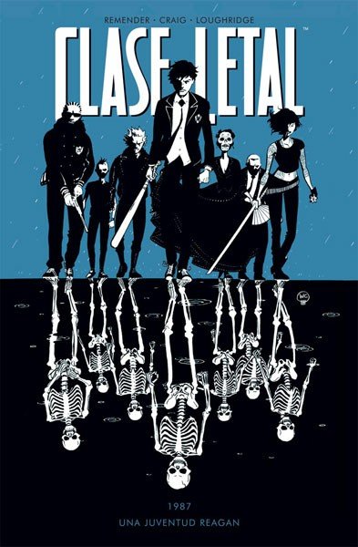 Clase Letal 1. Una Juventud Reagan Norma Comics Rick Remender
