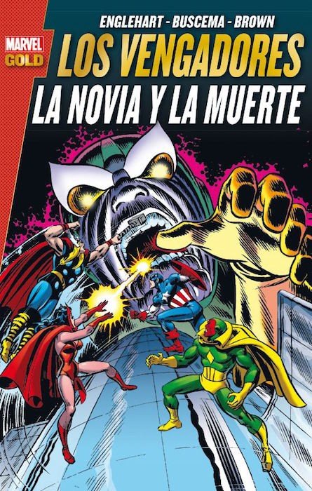 Los Vengadores. la novia y la muerte (Marvel Gold)