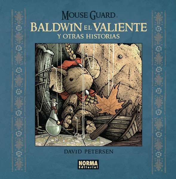 Mouse Guard. Baldwin el Valiente y Otras Historias