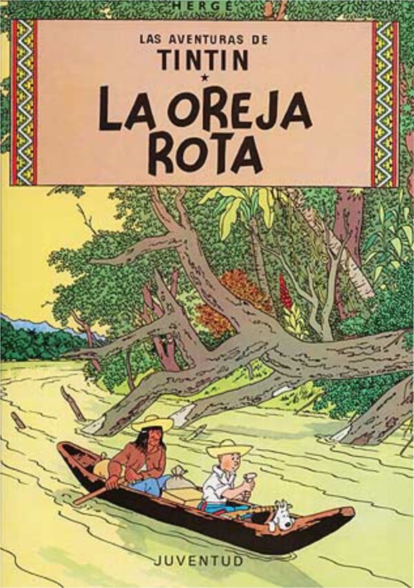 Tintín 6. La Oreja Rota