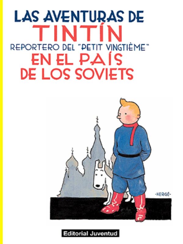 Tintín 1. Tintín en el País de los Soviets