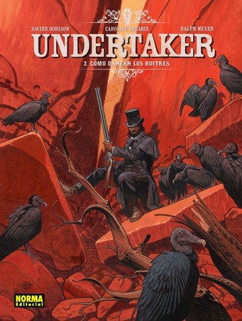 Undertaker 2. Cómo Danzan los Buitres