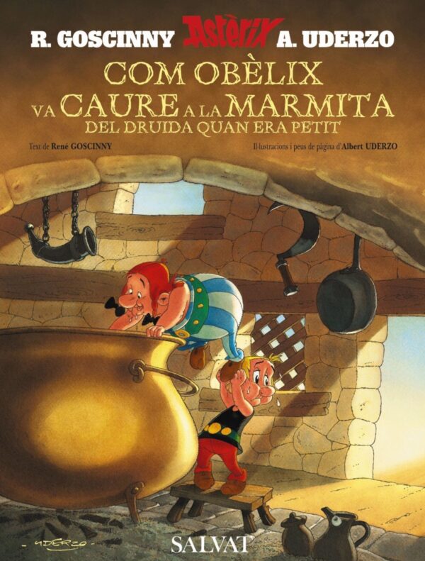 Astèrix. Com Obèlix va Caure a la Marmita del Druida Quan Era Petit (Català)