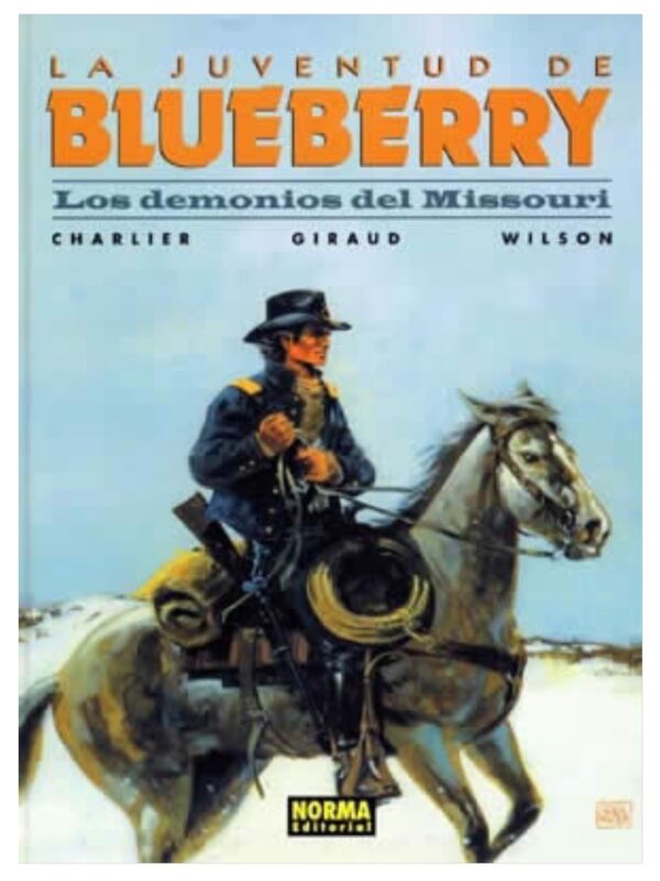 Blueberry 25. La Juventud de Blueberry. Los Demonios del Missouri