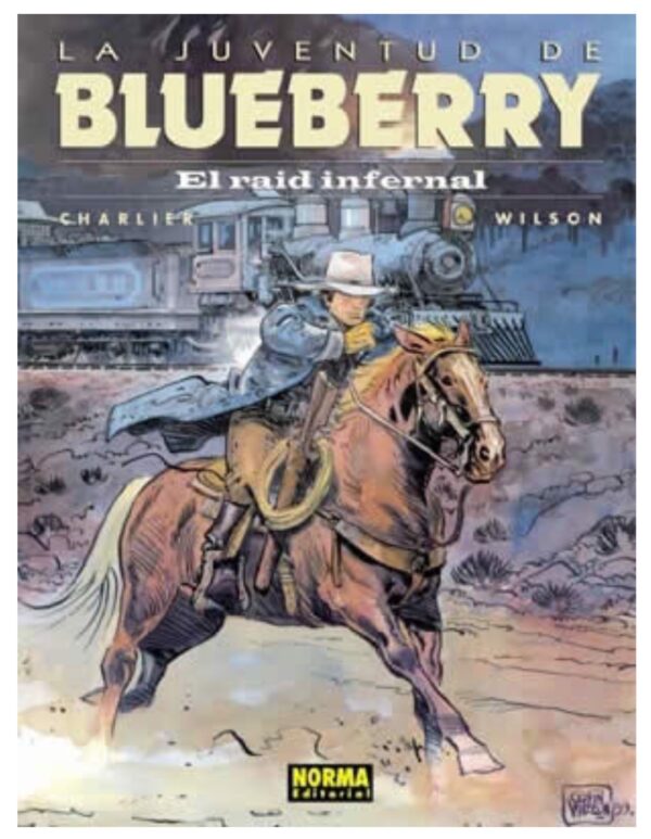 Blueberry 28. La Juventud de Blueberry. El Raid Infernal