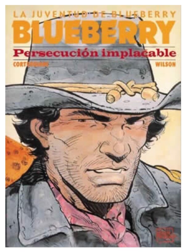 Blueberry 30. La Juventud de Blueberry. Persecución Implacable