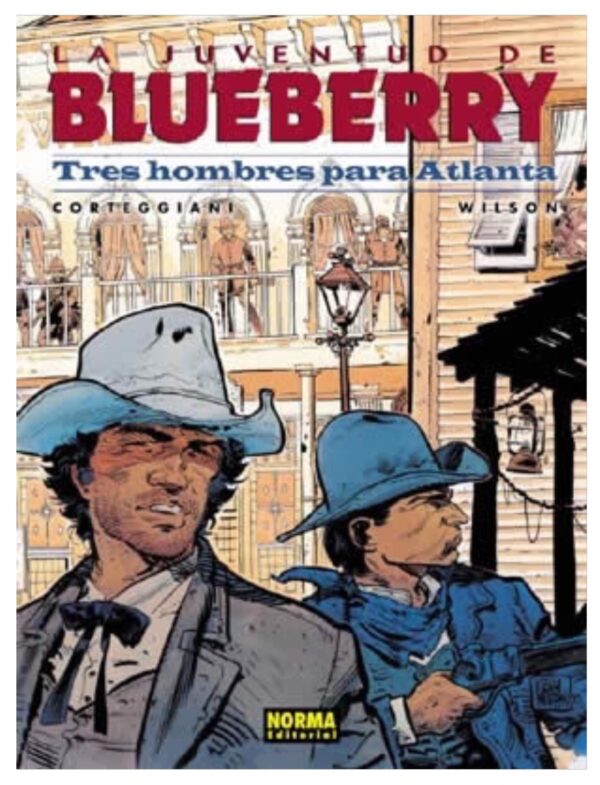 Blueberry 33. La Juventud de Blueberry. Tres Hombres Para Atlanta