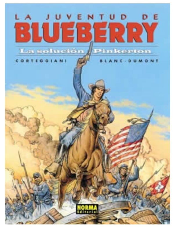 Blueberry 37. La Juventud de Blueberry. La Solución Pinkerton