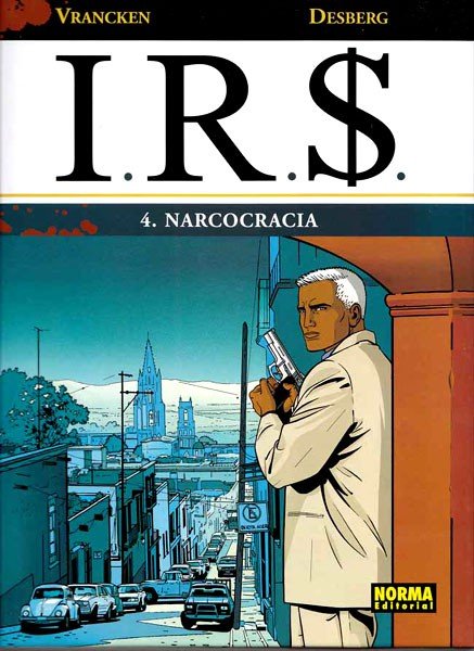 I.R.S. 4. Narcocracia