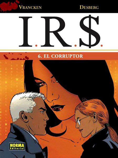 I.R.S. 6. El Corruptor
