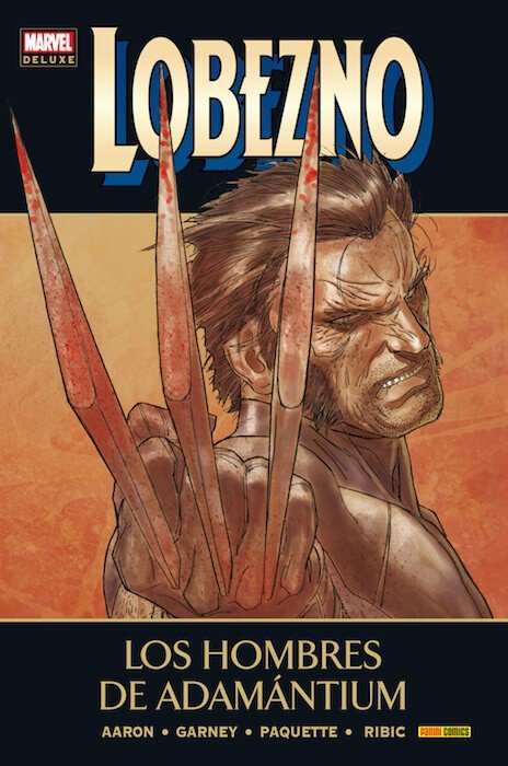 Lobezno 4. Los Hombres de Adamántium (Marvel Deluxe)