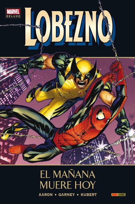 Lobezno 5. El Mañana Muere Hoy (Marvel Deluxe)