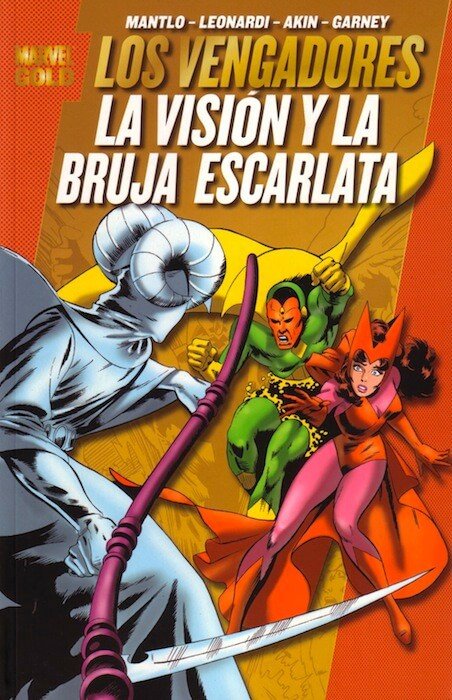 Los Vengadores. La Visión y la Bruja Escarlata (Marvel Gold)
