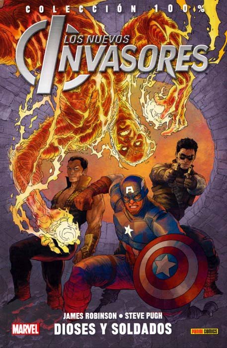 Los Nuevos Invasores 1. Dioses y Soldados (100% Marvel)