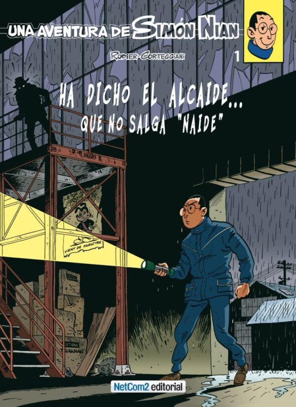 Una Aventura de Simón Nian 1. Ha Dicho el Alcaide... Que No Salga 'Naide'