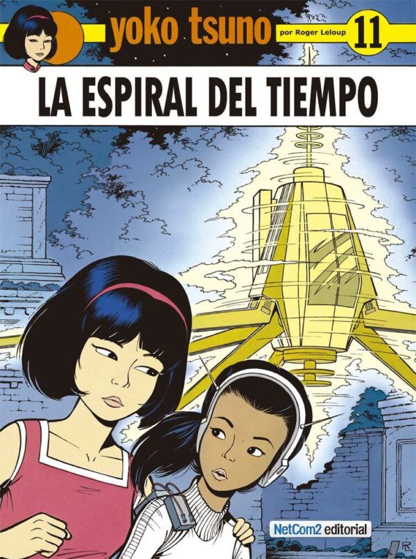 Yoko Tsuno 11. La Espiral del Tiempo
