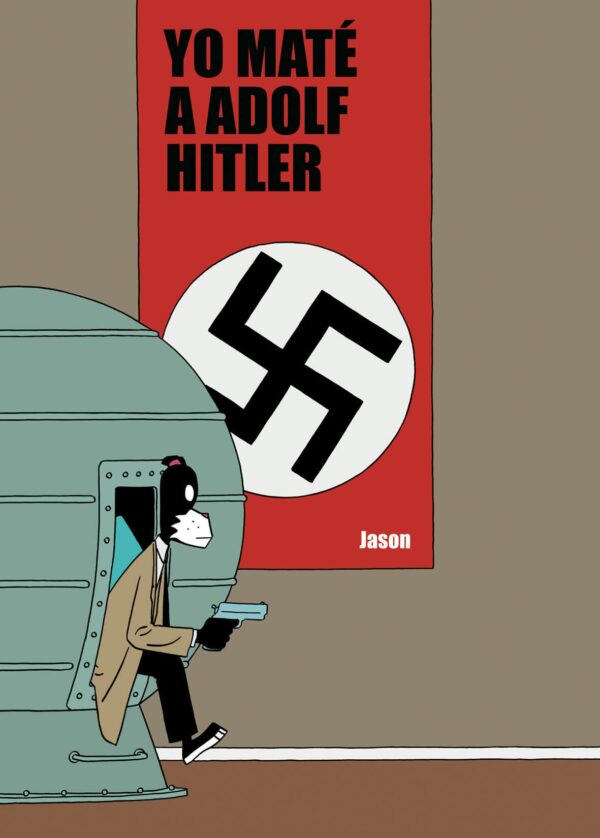 Yo Maté a Adolf Hitler