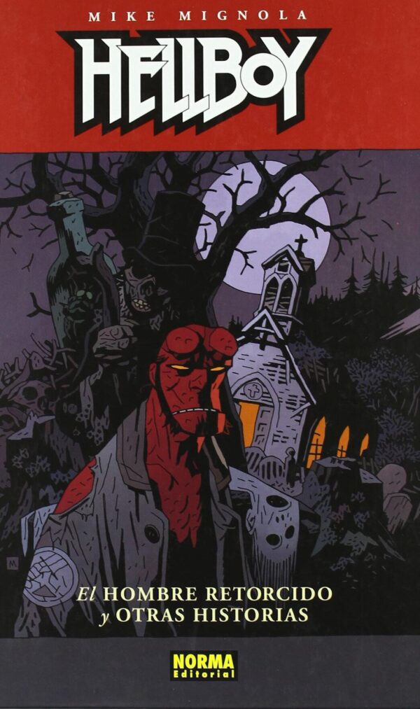 Hellboy 13. El Hombre Retorcido y Otras Historias