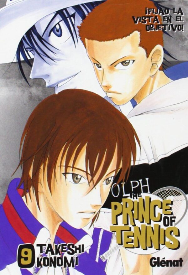 The Prince of Tennis 9. ¡Fijad la Vista en el Objetivo!
