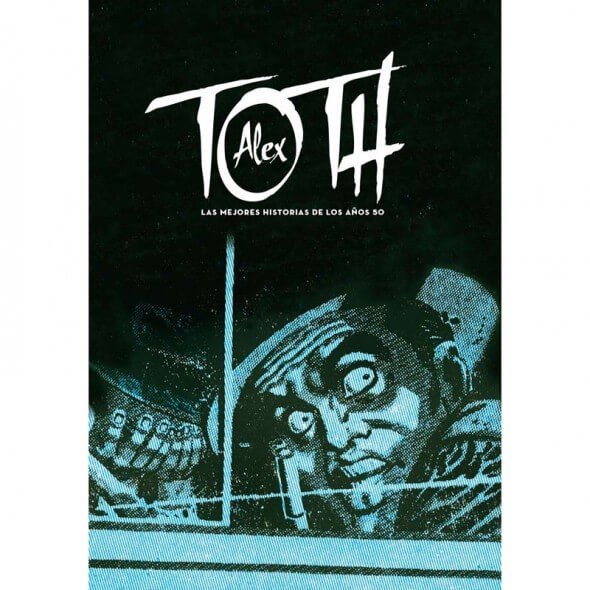 Alex Toth. Las Mejores Historias de los Años 50