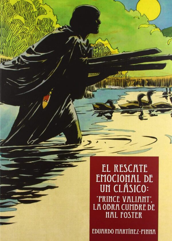El Rescate Emocional de un Clásico. Prince Valiant