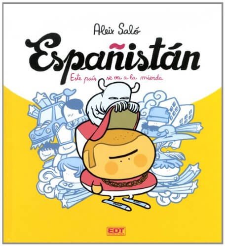 Españistán. Este País Se Va a la Mierda