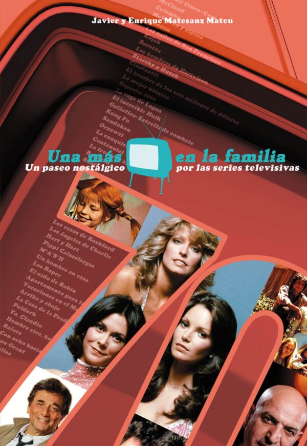 Una Más en la Familia. Un Paseo Nostálgico por las Series Televisivas