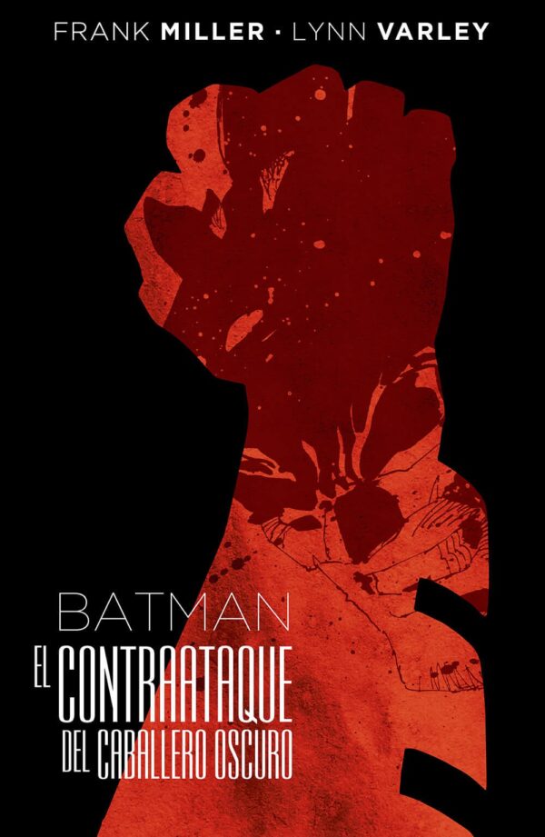 Batman. El Contraataque del Caballero Oscuro Edición Deluxe ECC Comics DC