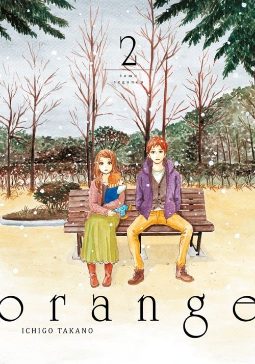Orange 2 Tomodomo Ediciones Ichigo Takano Comprar Manga