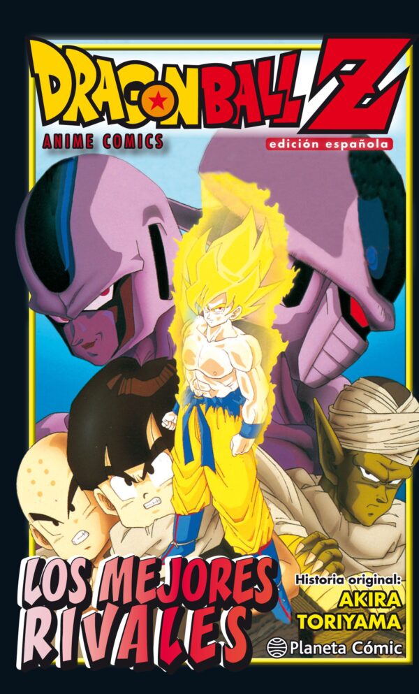 Dragon Ball Z Los Mejores Rivales Manga Planeta Comics Toriyama Compra