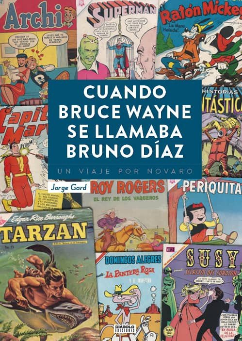 Comprar Cuando Bruce Wayne Se Llamaba Bruno Díaz Libro Diabolo Comic