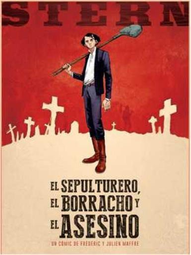 Stern 1 El Sepulturero el Borracho y el Asesino Cómic Norma Editorial