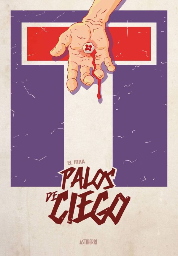 Palos de Ciego Comprar Astiberri Ediciones El Irra
