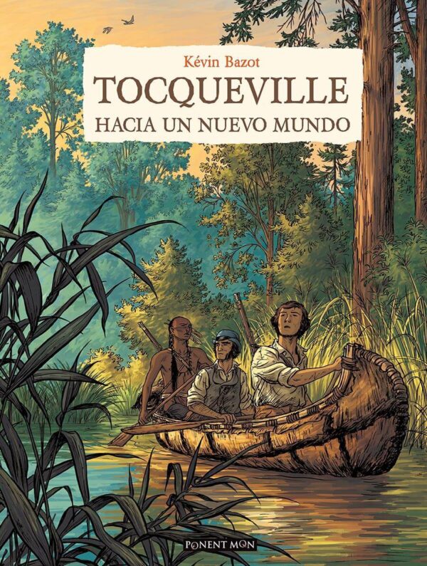 Tocqueville. Hacia un Nuevo Mundo