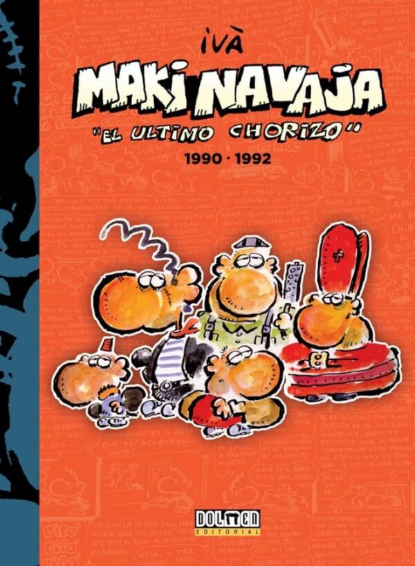 Makinavaja 4. El Último Chorizo (1990-1992) Dolmen Editorial
