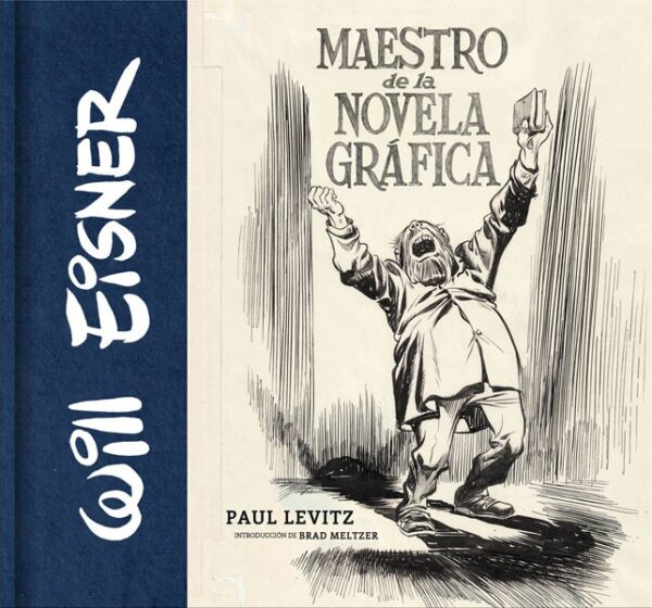 Will Eisner. Maestro de la Novela Gráfica