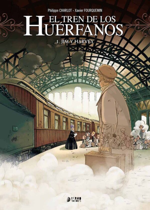 El Tren de los Huérfanos 1. Jim y Harvey Yermo Ediciones