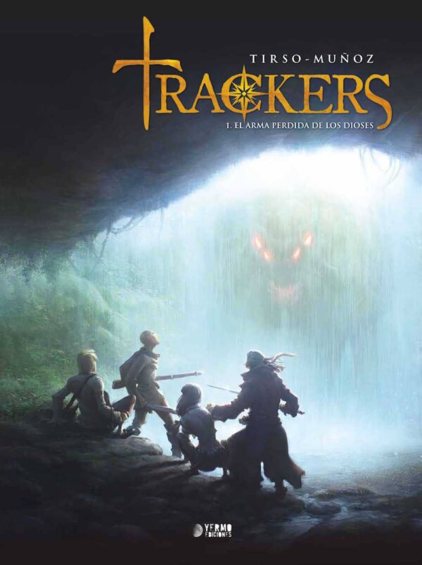 Trackers 1. El Arma Perdida de los Dioses Yermo Ediciones