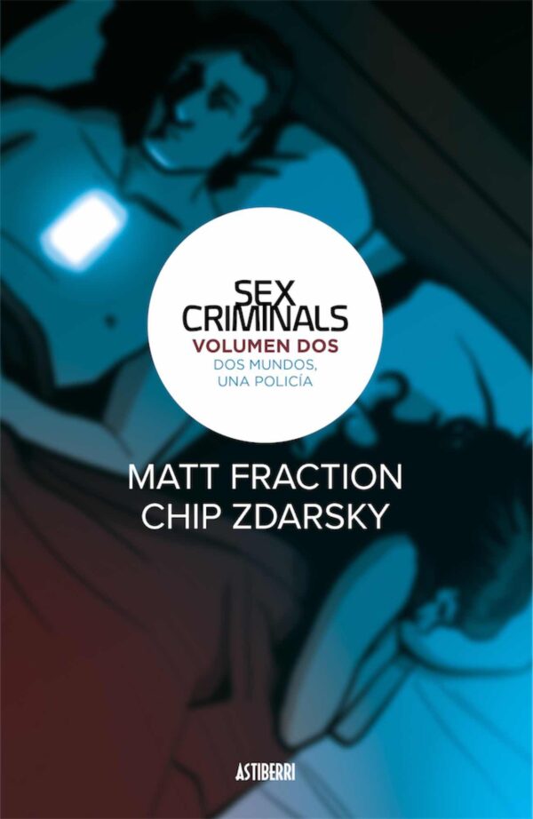 Sex Criminals 2 Dos Mundos Una Policia Comic Astiberri
