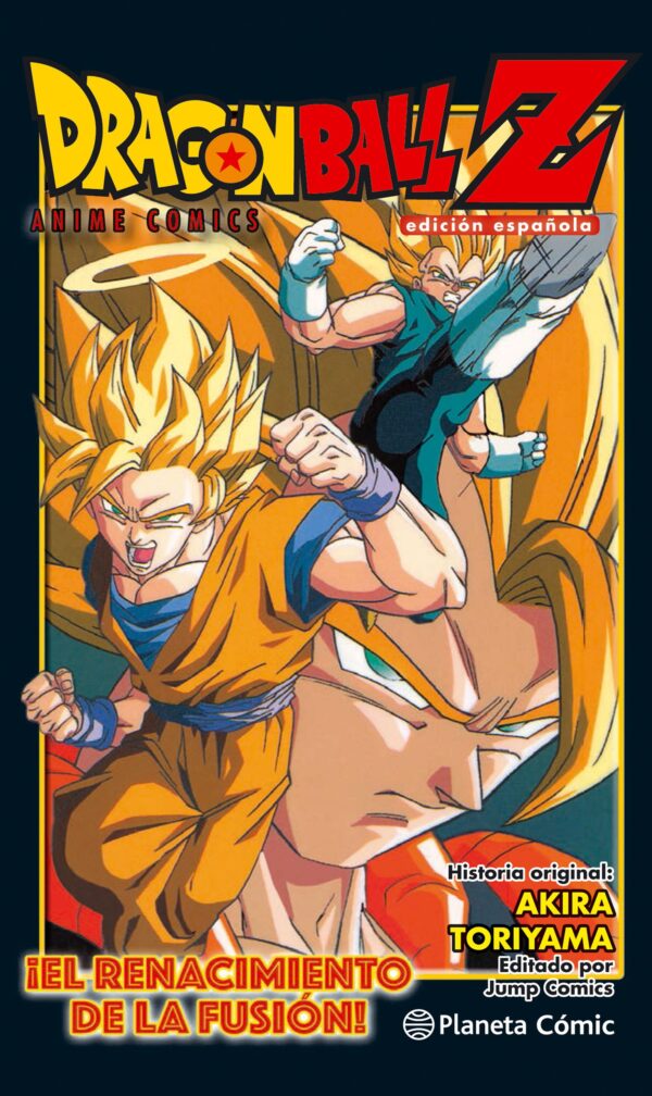 Dragon Ball Z. ¡El Renacimiento de la Fusión! Goku y Vegeta! Manga Planeta Comics Toriyama Compra