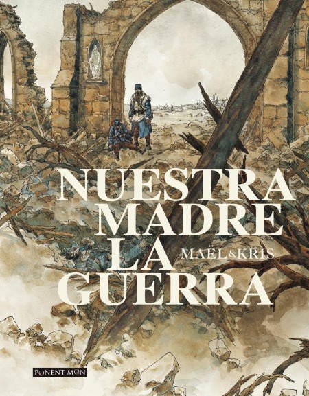 Nuestra Madre La Guerra Integral Ponent Mon Comic