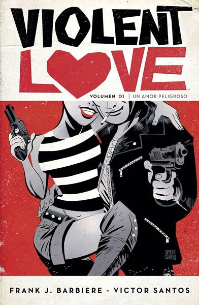 Violent Love 1 Un Amor Peligroso Norma Comics