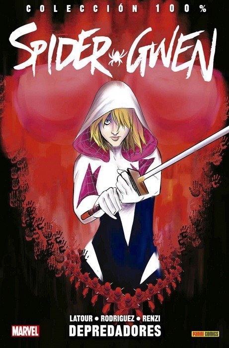 Spider-Gwen 3. Depredadores (100% Marvel)
