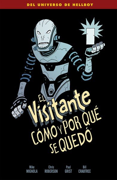 El Visitante. Cómo y Por Qué Se Quedó