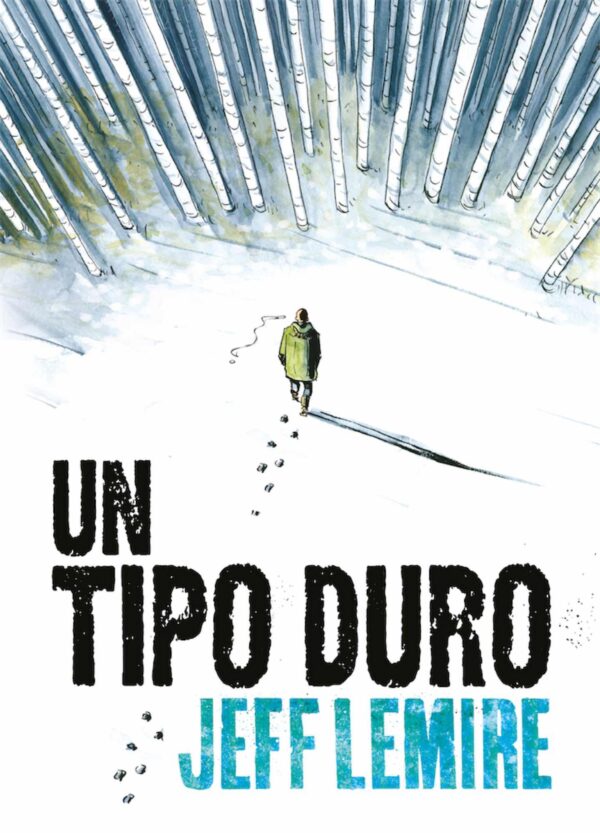 Un Tipo Duro Comic Astiberri Jeff Lemire