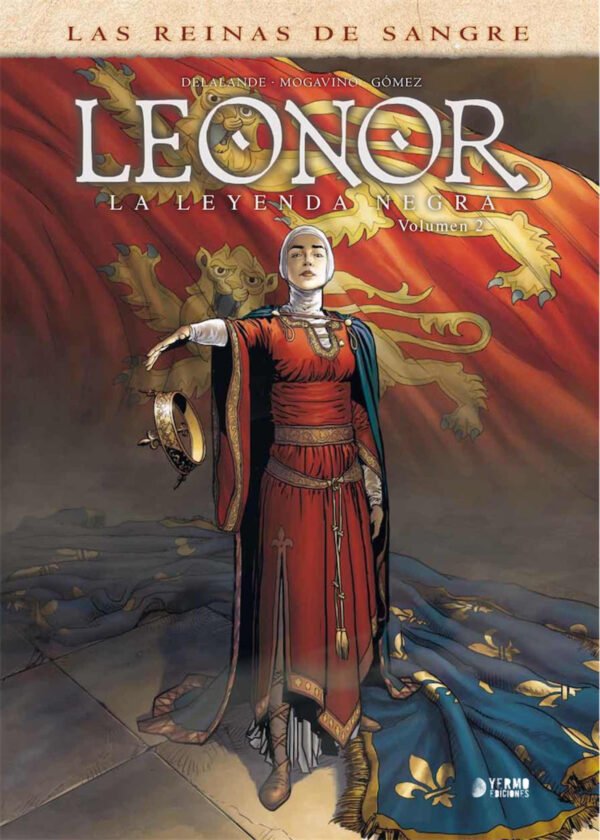 Leonor. La Leyenda Negra Integral Vol. 2 Yermo