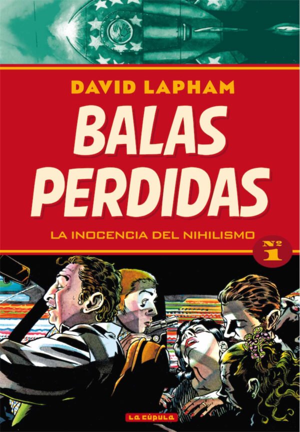 Balas Perdidas 1. La Inocencia del Nihilismo