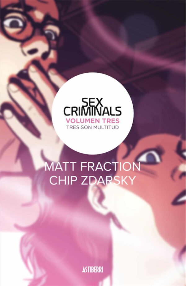 Sex Criminals 3 Tres Son Multitud Comic Astiberri