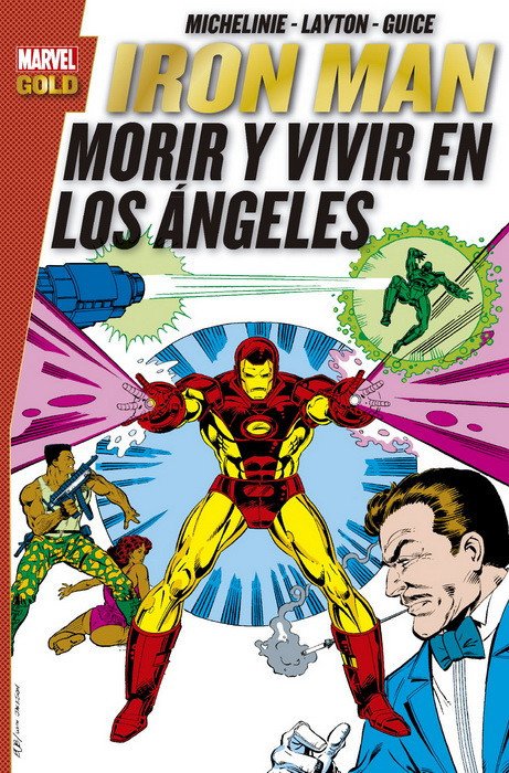 Iron Man. Morir y Vivir en Los Ángeles (Marvel Gold)